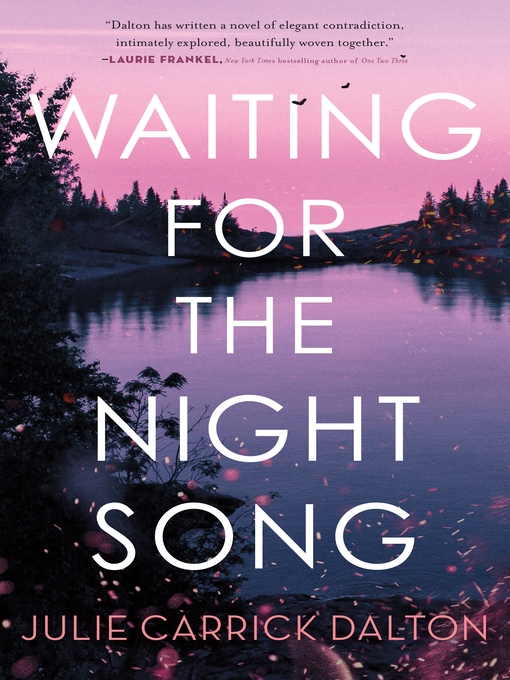 Title details for Waiting for the Night Song by Julie Carrick Dalton - Available